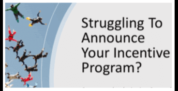 Struggling to Announce Your Incentive Program?